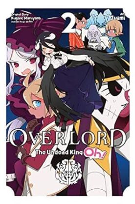 Overlord The Undead King Oh Vol. 2