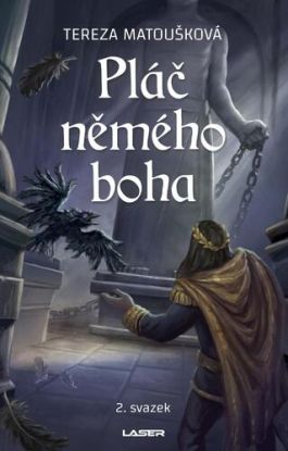 Pláč němého boha, 2. svazek