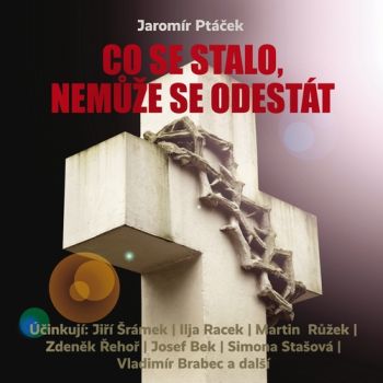 Co se stalo, nemůže se odestát
