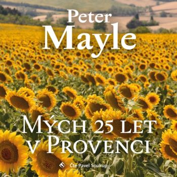 Mých 25 let v Provenci