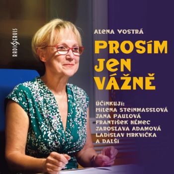 Prosím, jen vážně