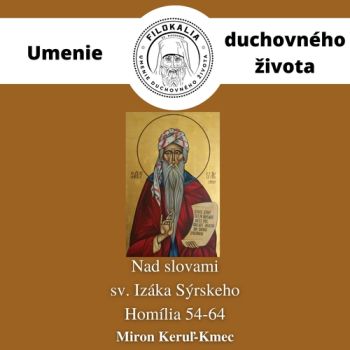 Nad slovami sv. Izáka Sýrskeho - Homília 54 – 64