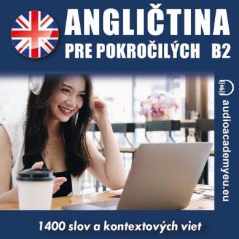 Angličtina pre pokročilých B2
