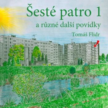 Šesté patro 1 a různé další povídky