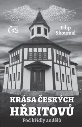 Krása českých hřbitovů - Pod křídly andělů