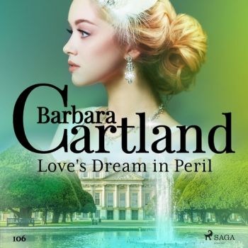 Love's Dream in Peril (Barbara Cartland's Pink Collection 106) (EN)
