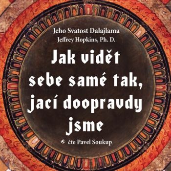 Jak vidět sebe samé tak, jací doopravdy