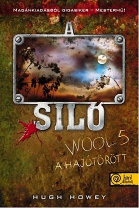 A Siló 5: A hajótörött