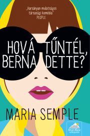 Hová tűntél, Bernadette?