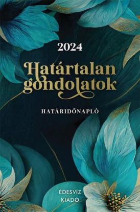 Határtalan Gondolatok - Határidőnapló 2024