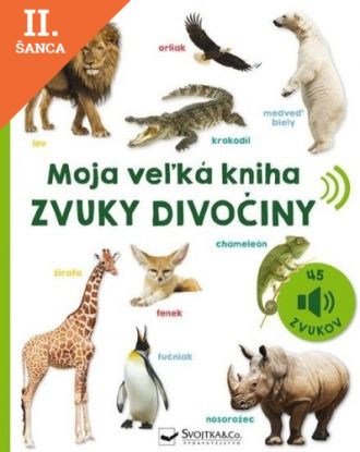 Lacná kniha Moja veľká kniha - Zvuky divočiny