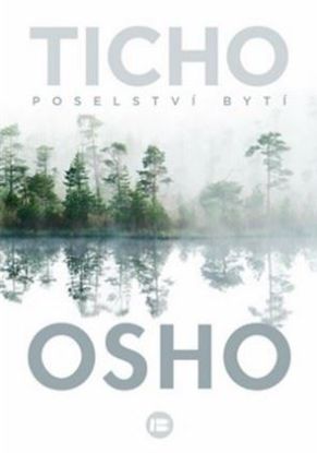 Ticho: Poselství bytí