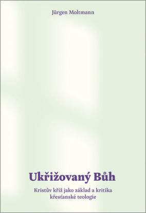 Ukřižovaný Bůh