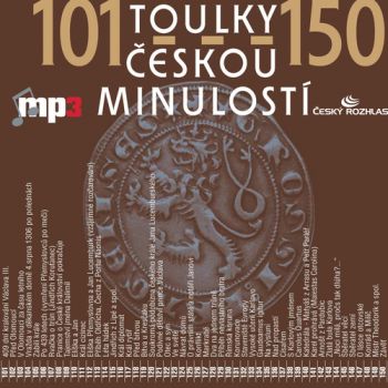 Toulky českou minulostí 101 – 150