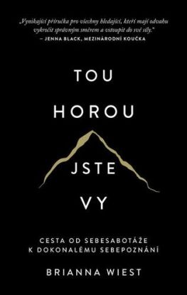 Tou horou jste vy