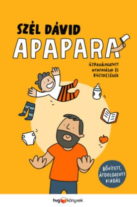 Apapara - Újraválogatott nyafogások és büszkeségek - bővített, átdolgozott kiadás
