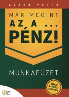 Már megint az a pénz! Munkafüzet