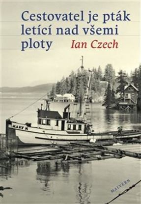 Cestovatel je pták letící nad všemi ploty