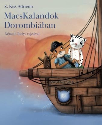 MacsKalandok Dorombiában