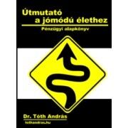 Útmutató a jómódú élethez
