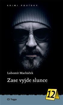 Zase vyjde slunce - Krimi povídky 12