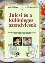 Julcsi és a különleges szendvicsek