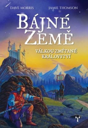 Bájné země 1: Válkou zmítané království