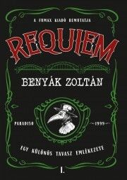 Requiem 1. – Egy különös tavasz emlékezete