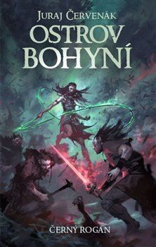 Černý Rogan 5: Ostrov bohyní