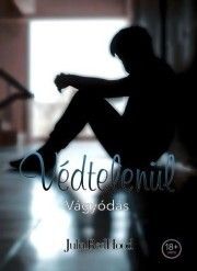 Védtelenül