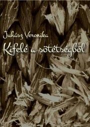 Kifelé a sötétségből