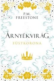 Árnyékvirág – Füstkorona