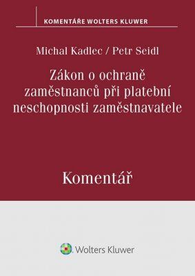 Zákon o ochraně zaměstnanců při platební neschopnosti zaměstnavatele. Komentář