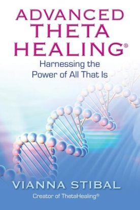 Advanced Thetahealing: Harnessing the Power of All That Is