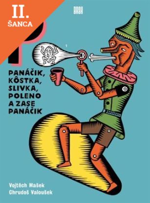 Lacná kniha Panáčik, kôstka, slivka, poleno a zase panáčik