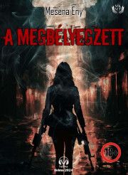 Mesena Eny - A megbélyegzett