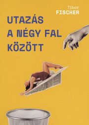 Utazás a négy fal között