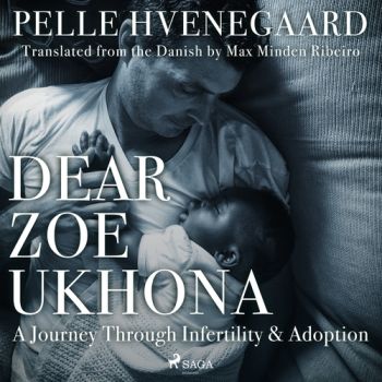 Dear Zoe Ukhona: a Journey through Infertility and Adoption (EN)