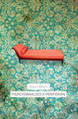 Pszichoanalízis a periférián - A pszichoanalízis szlovák története