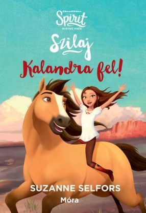 Szilaj - Kalandra fel!