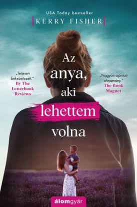 Az anya, aki lehettem volna