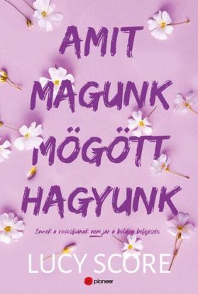 Amit magunk mögött hagyunk