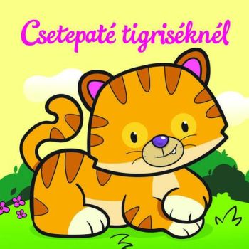 Csetepaté tigriséknél