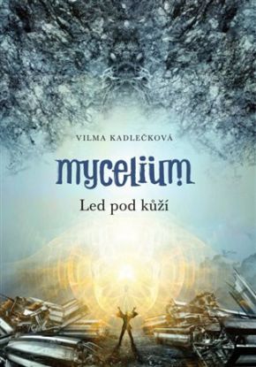 Mycelium II: Led pod kůží