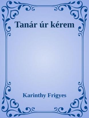 Tanár úr kérem