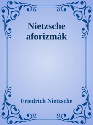 Nietzsche aforizmák