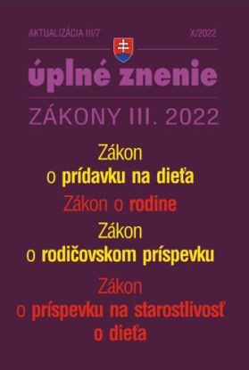 Aktualizácia III/7 / 2022 - Zákon o rodine, prídavky na deti