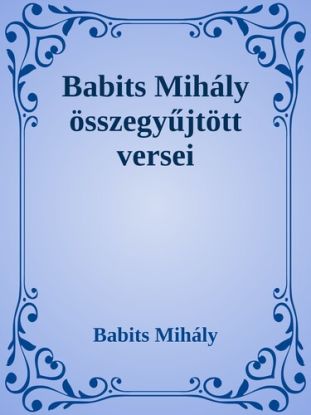 Babits Mihály összegyűjtött versei