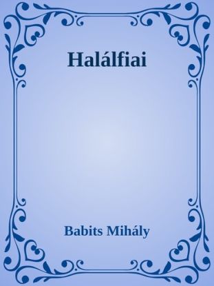 Halálfiai