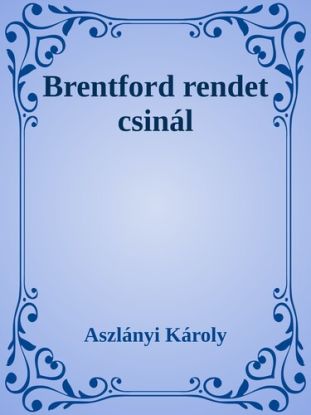 Brentford rendet csinál